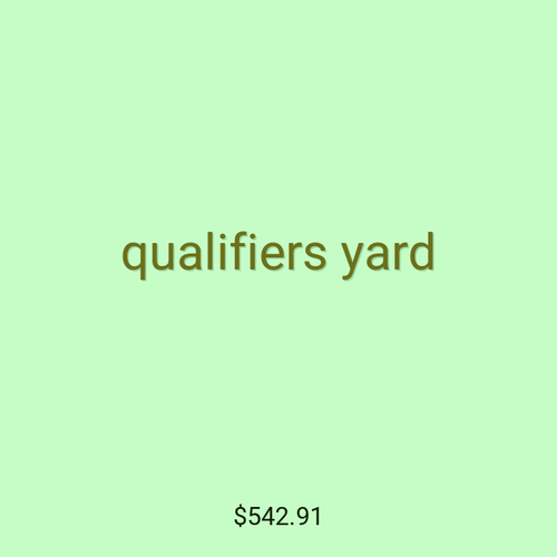 qualifiers yard