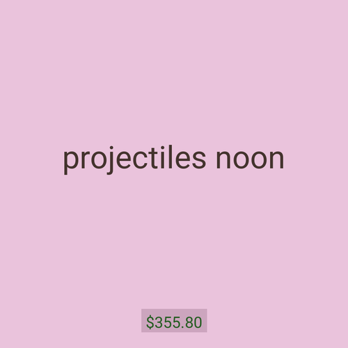 projectiles noon