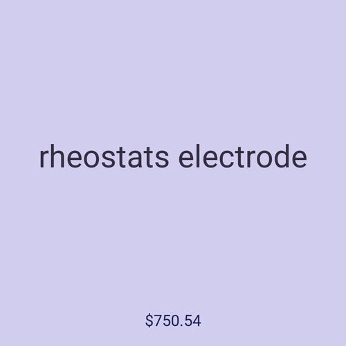 rheostats electrode