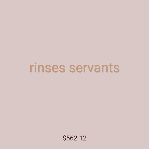 rinses servants
