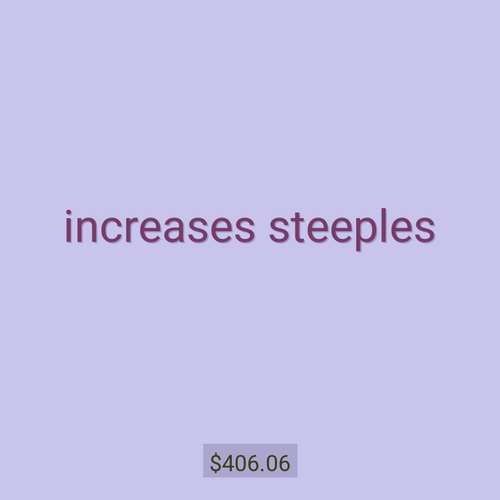 increases steeples