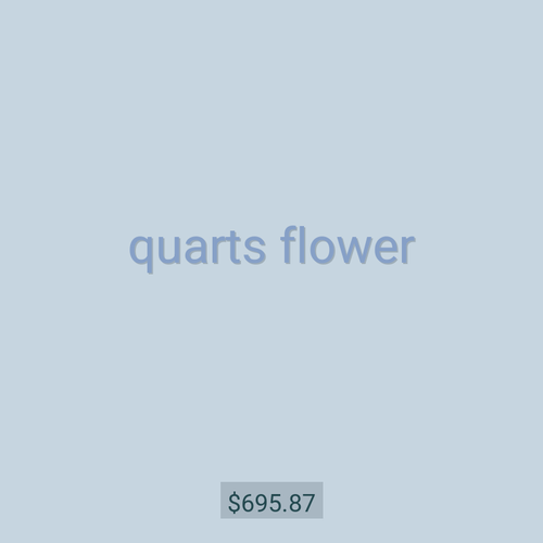 quarts flower