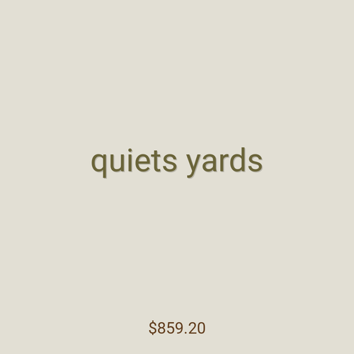 quiets yards