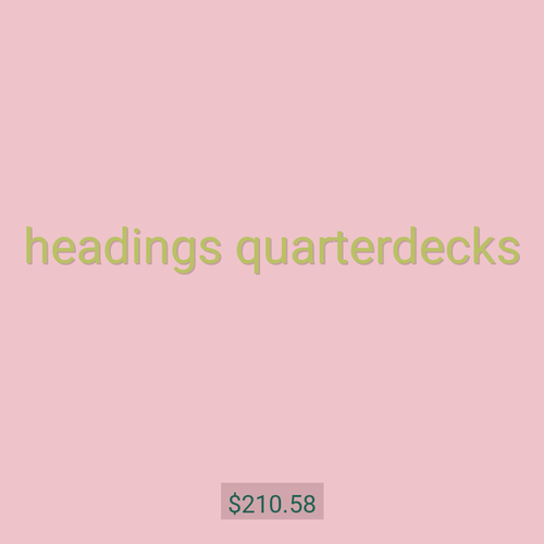 headings quarterdecks