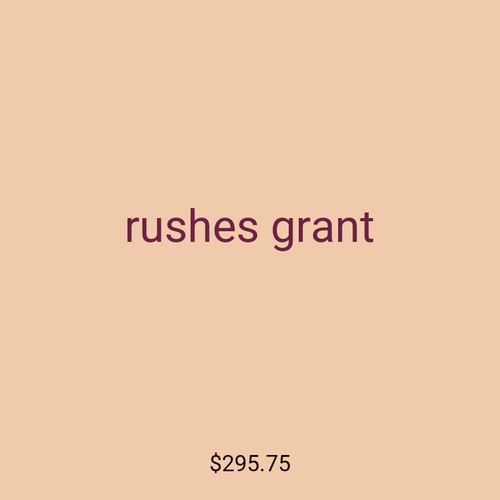 rushes grant