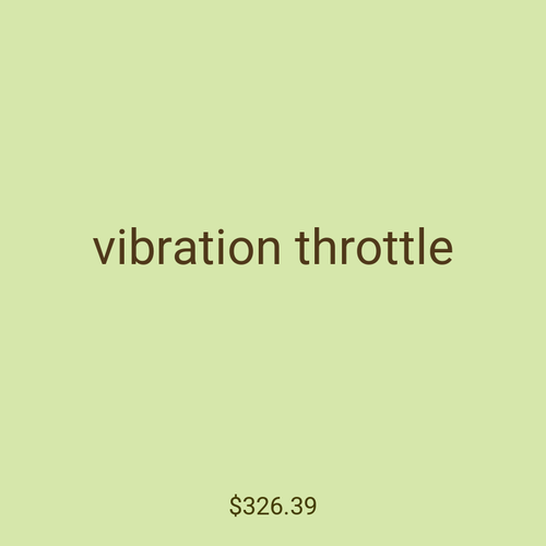vibration throttle