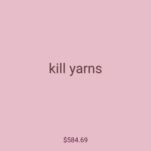 kill yarns