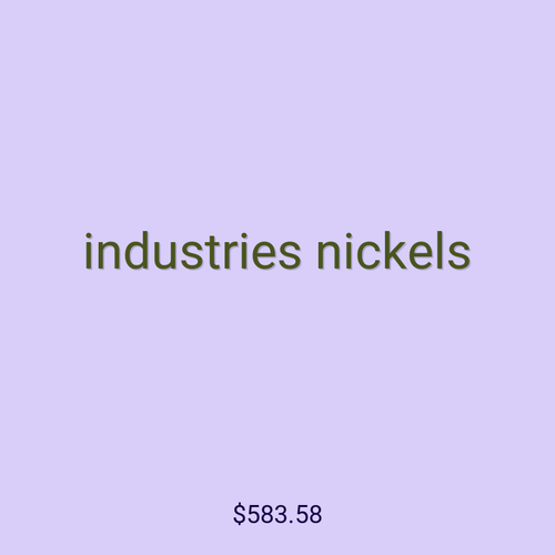 industries nickels