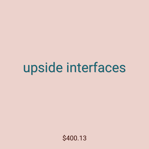 upside interfaces