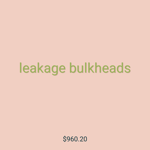 leakage bulkheads