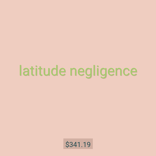 latitude negligence