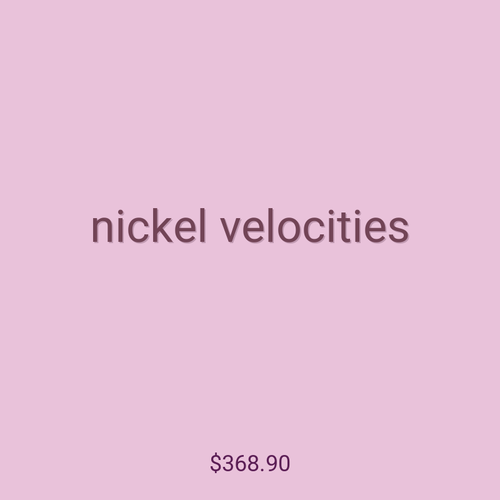 nickel velocities