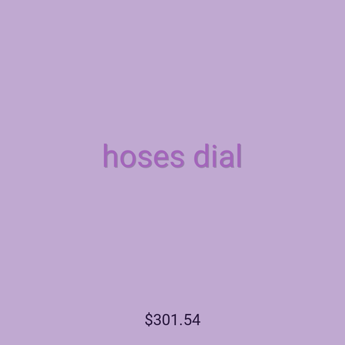 hoses dial