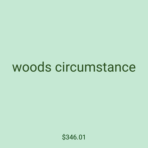 woods circumstance