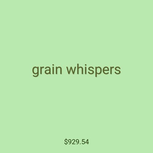 grain whispers