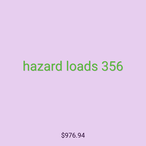 hazard loads 356
