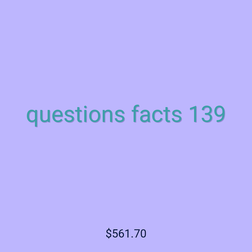 questions facts 139