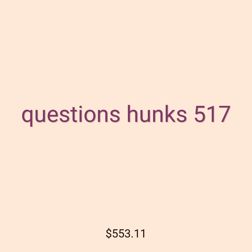 questions hunks 517