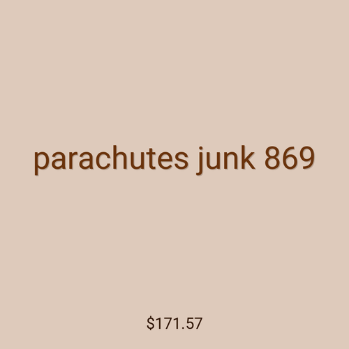 parachutes junk 869