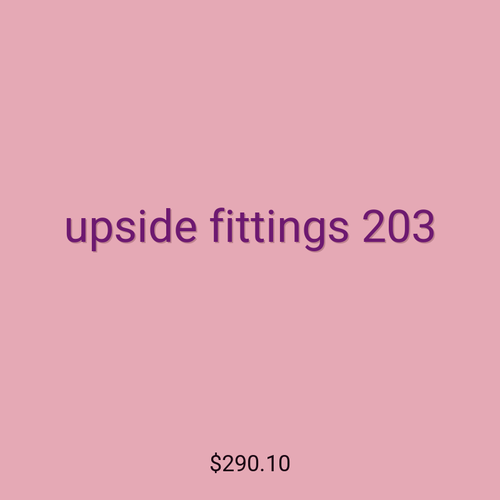 upside fittings 203