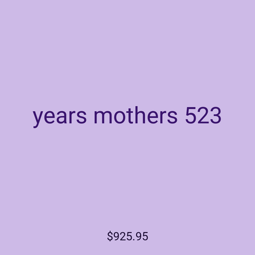 years mothers 523