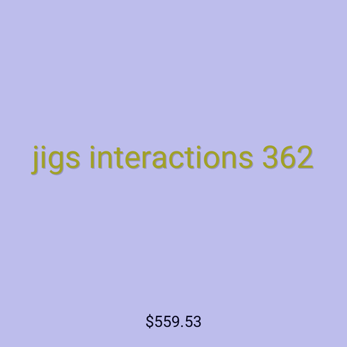 jigs interactions 362