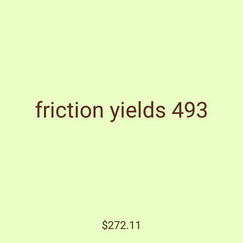 friction yields 493