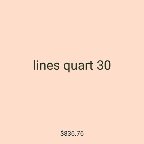 lines quart 30