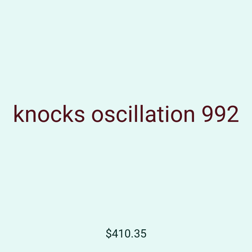 knocks oscillation 992