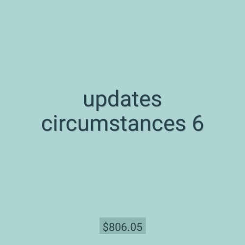 updates circumstances 6