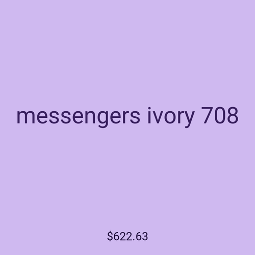 messengers ivory 708