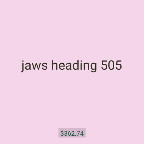 jaws heading 505