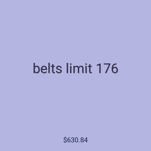 belts limit 176
