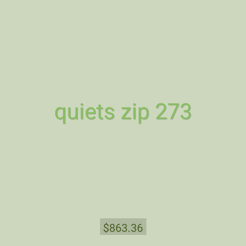 quiets zip 273