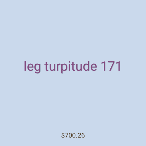 leg turpitude 171