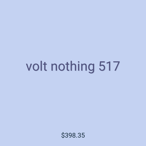 volt nothing 517