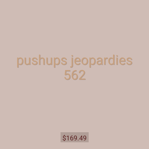 pushups jeopardies 562
