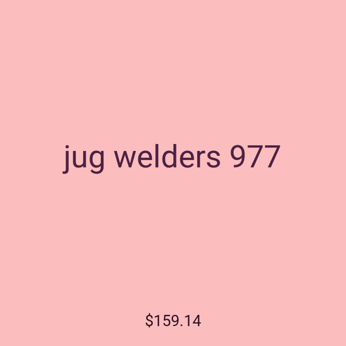 jug welders 977