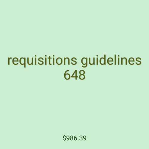 requisitions guidelines 648