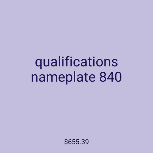 qualifications nameplate 840