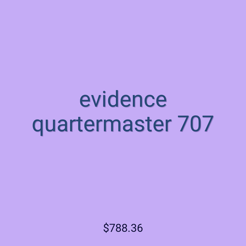 evidence quartermaster 707