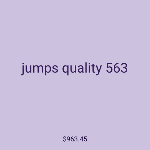 jumps quality 563