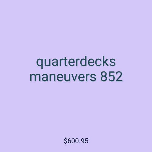 quarterdecks maneuvers 852