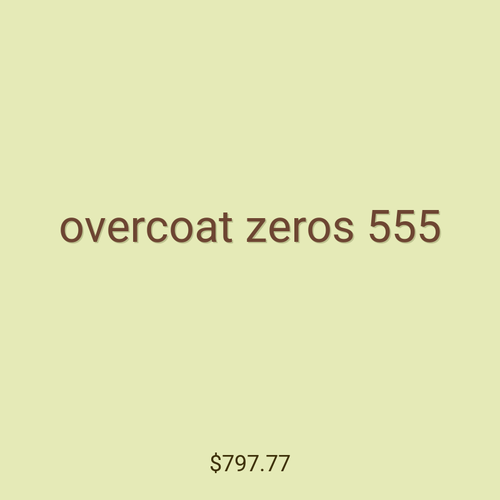 overcoat zeros 555
