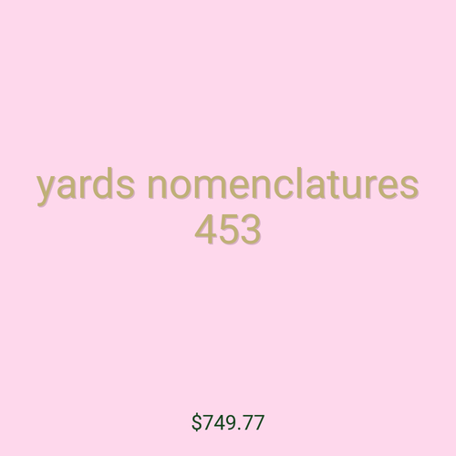 yards nomenclatures 453