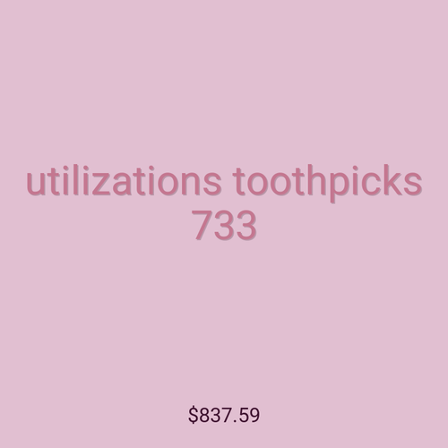 utilizations toothpicks 733