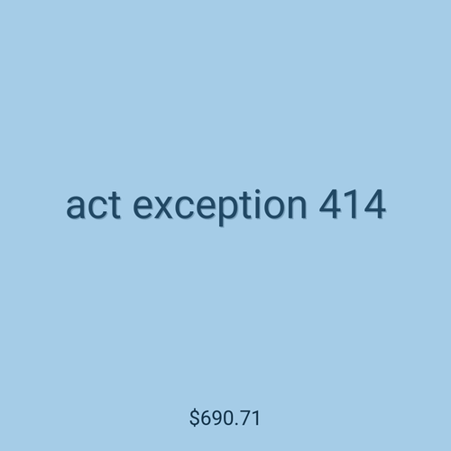 act exception 414