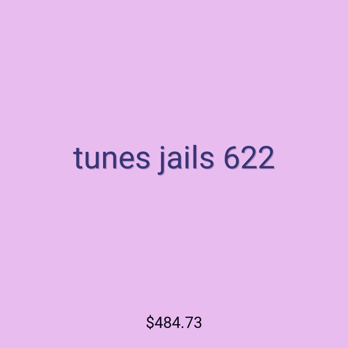 tunes jails 622