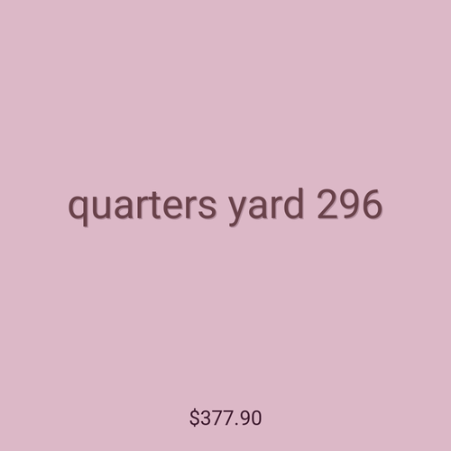 quarters yard 296