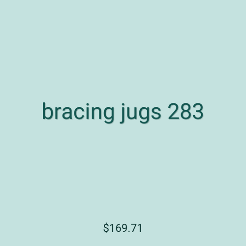 bracing jugs 283